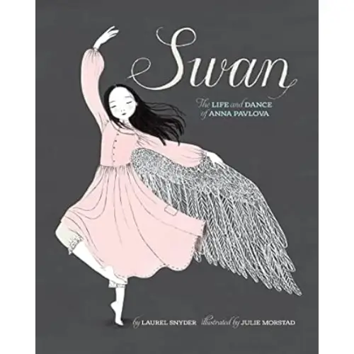 Swan The Life and Dance of Anna Pavlova