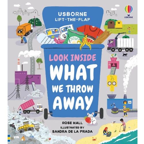 Usborne Lift the Flap Look Inside What we Throw Away