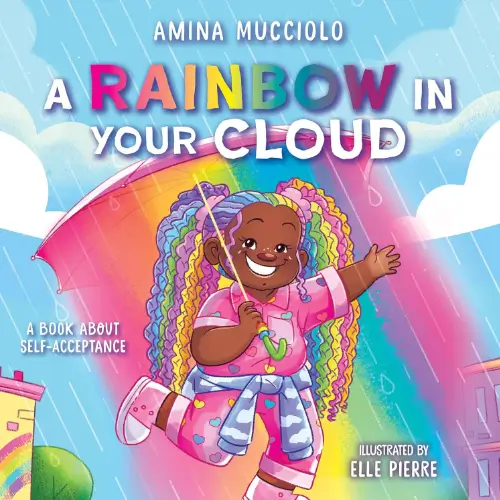 A Rainbow in your Cloud- A Book about Self Acceptance