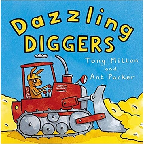 Amazing Machines Dazzling Diggers Books for Bugs
