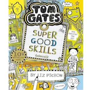 Cover of the book Tom Gates Super Good Skills (almost) by Liz Pichon